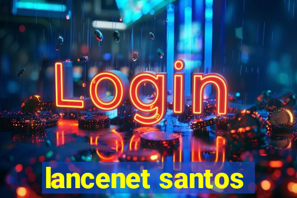 lancenet santos